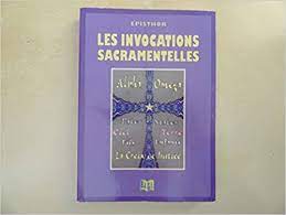 Les invocations Sacramentelles
